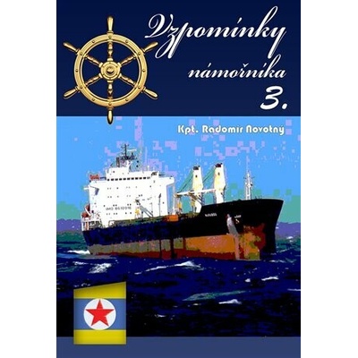 Vzpomínky námořníka 3. - Novotný Radomír