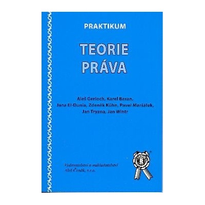Praktikum teorie práva - Aleš Gerloch