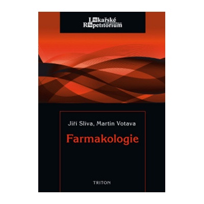 Farmakologie - Jiří Slíva, Martin Votava