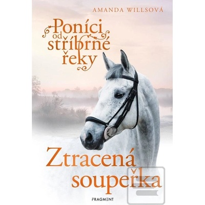 Poníci od stříbrné řeky – Ztracená soupeřka