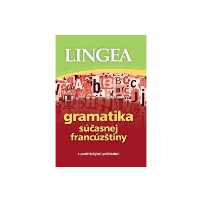 Gramatika súčasnej francúzštiny - 2. vydanie - autor neuvedený