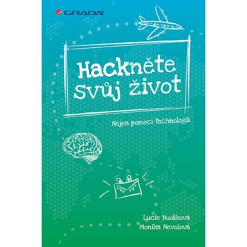 Hackněte svůj život