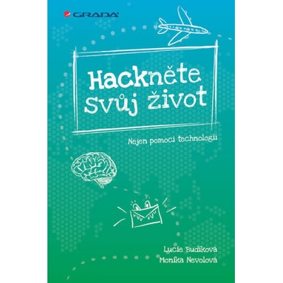 Hackněte svůj život