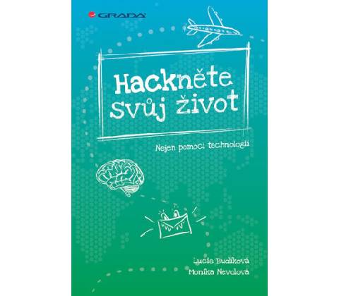 Hackněte svůj život