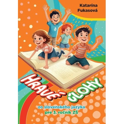 Hravé úlohy zo slovenského jazyka pre 3. ročník ZŠ