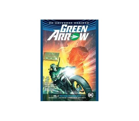 Green Arrow 4 - Benjamin Percy