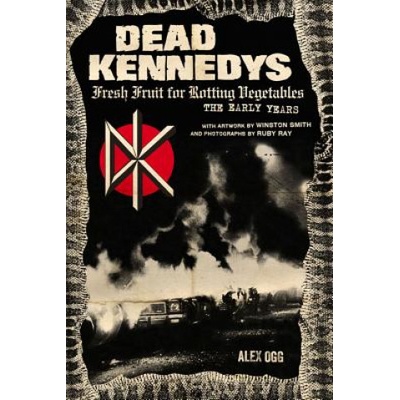 Dead Kennedys | Winston Smith, Alex Ogg