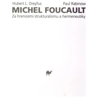 Michel Foucault - Hubert Dreyfus, Paul Rabinow