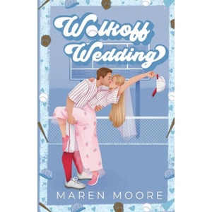 Walkoff Wedding | Maren Moore (ISBN: 9798218474553)
