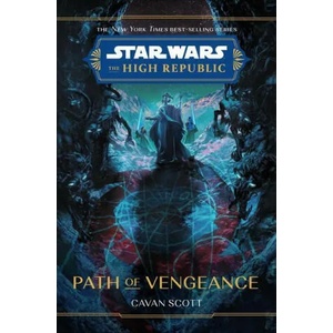 Star Wars: The High Republic: Path of Vengeance (ISBN: 9781368082884)