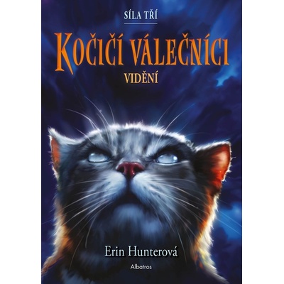 Kočičí válečníci: Síla tří 1 – Vidění - Erin Hunter