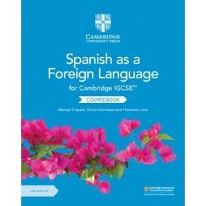 Cambridge IGCSE (TM) Spanish as a Foreign Language Coursebook with Audio CD | Manuel Capelo, Victor Gonzalez, Francisco Lara (ISBN: 9781108609630)
