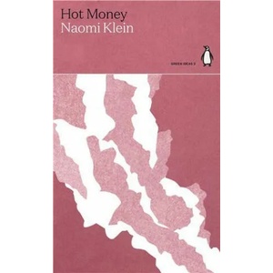 Hot Money | NAOMI KLEIN (ISBN: 9780141996882)