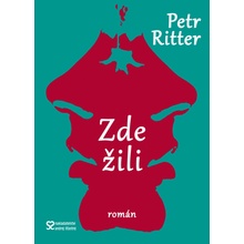 Zde žili - Petr Ritter