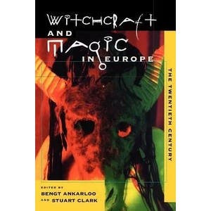 Witchcraft and Magic in Europe | Bengt Ankarloo (ISBN: 9780812217070)