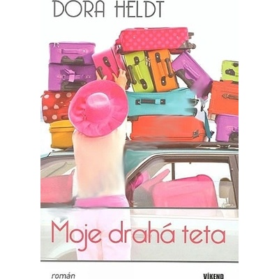 Moje drahá teta - Dora Heldt