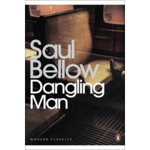 Dangling Man | Saul Bellow (2007)