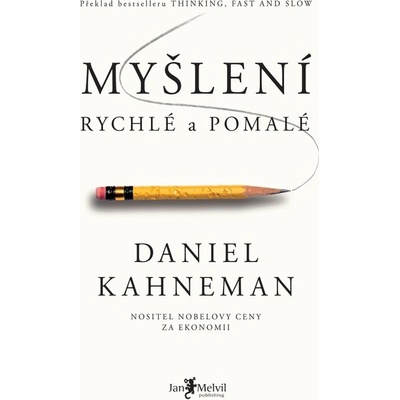 Myšlení, rychlé a pomalé - Daniel Kahneman