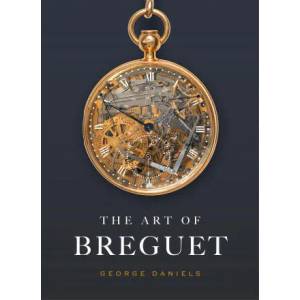 Art of Breguet | George Daniels (ISBN: 9781781301074)