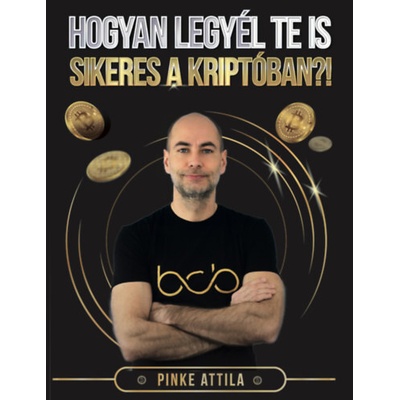 Hogyan legyél Te is sikeres a kriptóban?!