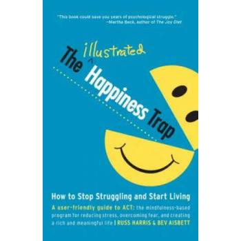 Image 1 of Illustrated Happiness Trap | Russ Harris