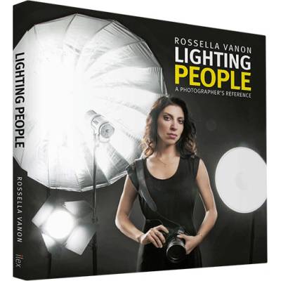 Lighting People: A Photographers Reference - Rossella Vanon