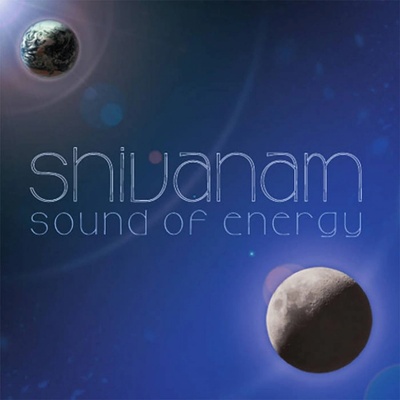 Shivanam: Sound of Energy CD