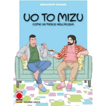 Uo to mizu. Come un pesce nell'acqua