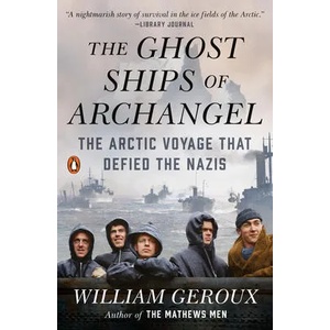 Ghost Ships of Archangel | WILLIAM GEROUX (ISBN: 9780525557487)