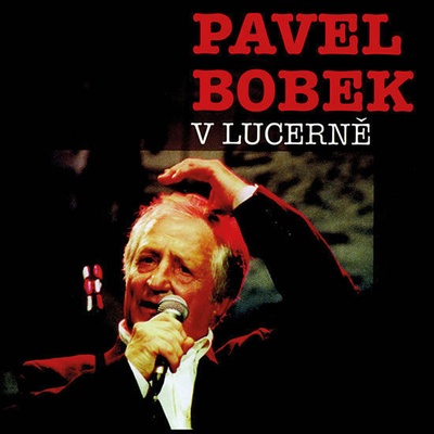 Pavel Bobek - V Lucerně, CD+DVD