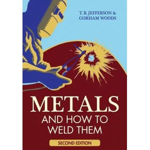 Metals and How to Weld Them | Gorham Woods (ISBN: 9781626541009)
