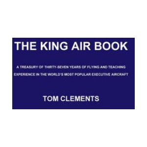 King Air Book | Tom Clements (ISBN: 9780578045344)