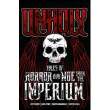 Unholy: Tales of Horror and Woe from the Imperium