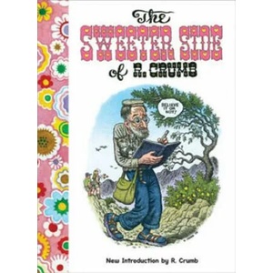 Sweeter Side of R. Crumb | R Crumb (ISBN: 9780393333718)