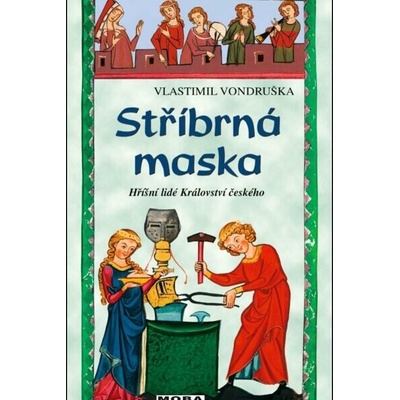 Stříbrná maska - Vlastimil Vondruška