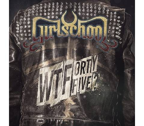 Girlschool: Wtfortyfive?: CD