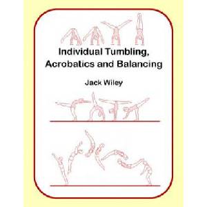 Individual Tumbling, Acrobatics and Balancing | Jack Wiley (ISBN: 9781517117207)
