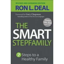 The Smart Stepfamily: Seven Steps to a Healthy Family Deal Ron L.