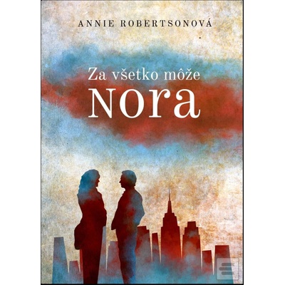 Za všetko môže Nora Annie Robertson