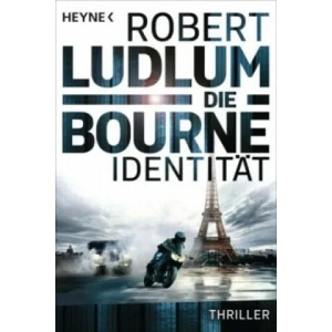 Die Bourne Identität | Robert Ludlum, Heinz Zwack (ISBN: 9783453438583)