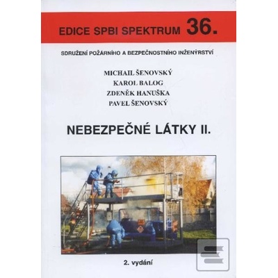 Nebezpečné látky II. - Michail Šenovský, Karol Balog
