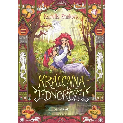 Královna a jednorožec Kamilla Benková 2025