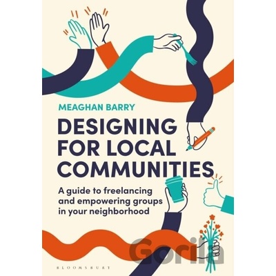 Designing for Local Communities - Meaghan Barry