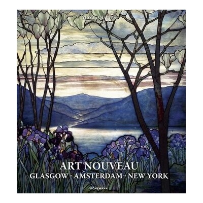 Art Nouveau Glasgow, Amsterdam, New York - Thomas Hauffe