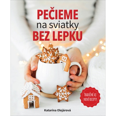 Pečieme na sviatky bez lepku