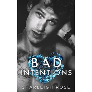Bad Intentions | Charleigh Rose (ISBN: 9781717449429)