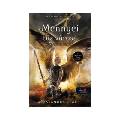 Mennyei tűz városa - A végzet ereklyéi 6.
