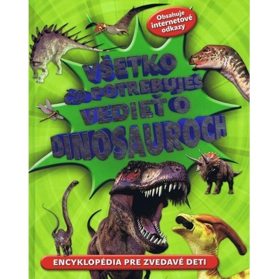 Všetko čo potrebuješ vedieť o dinosauroch