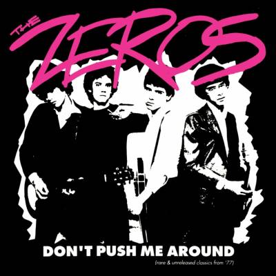 The Zeros - DON'T PUSH ME AROUND Vinyl