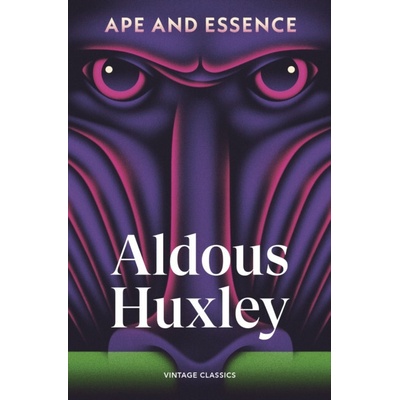 Ape and Essence - Aldous Huxley